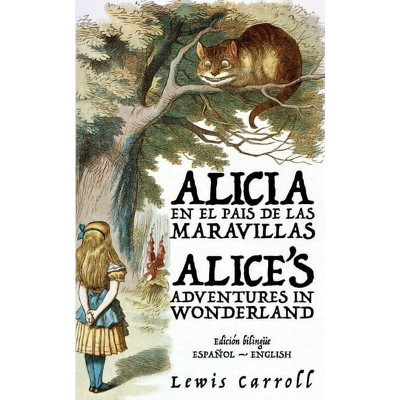 Alicia en el País de las Maravillas - Alice's Adventures in Wonderland, (Paperback)