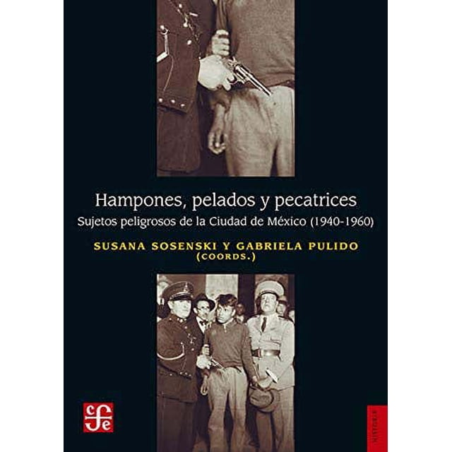 HAMPONES PELADOS Y PECATRICES Fondo DE Cultura Economica Pasta Blanda