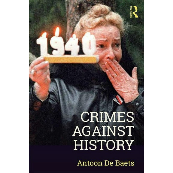 Crimes against History, (Paperback)
