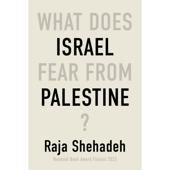 What Does Israel Fear from Palestine?, (Paperback)
