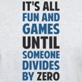 thumbnail image 3 of CafePress - Dividing By Zero Is Not A Game T Shirt - Men's Classic Graphic T-Shirt, 3 of 4