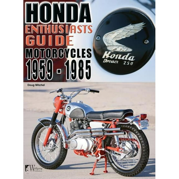 Honda Motorcycles 1959-1985: Enthusiasts Guide (Hardcover)