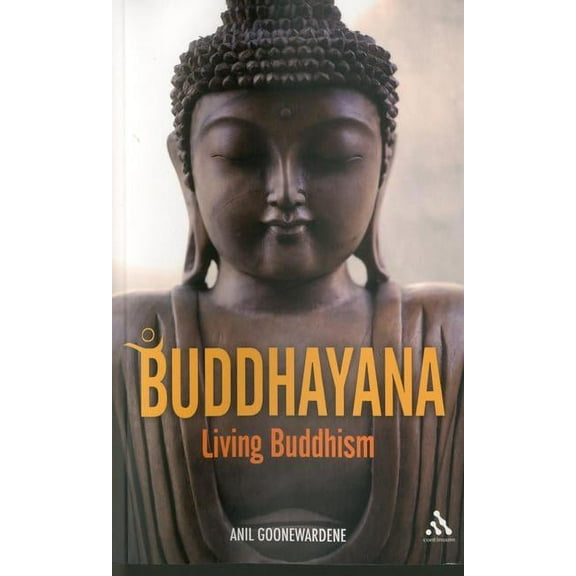 Buddhayana: Living Buddhism, (Hardcover)