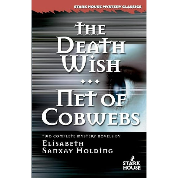 The Death Wish/Net of Cobwebs