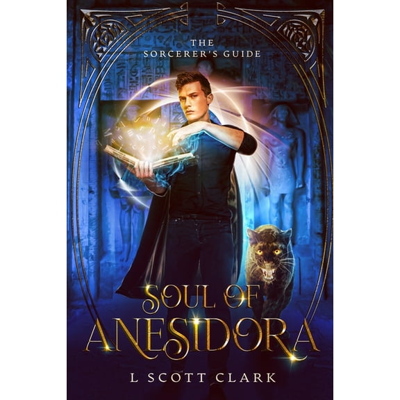 Soul of Anesidora: The Sorcerer's Guide, (Paperback)