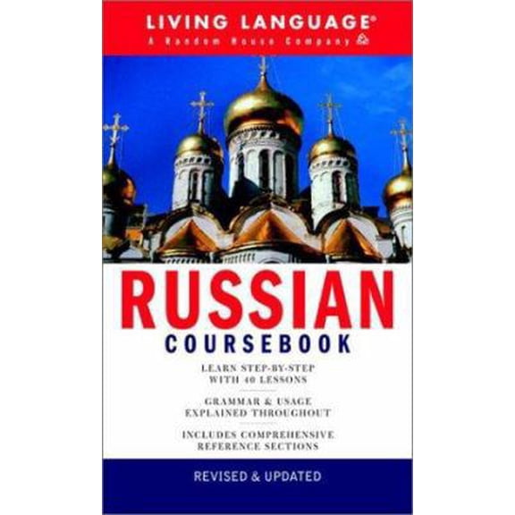 Pre-Owned Russian Coursebook: Basic-Intermediate (LL(R) Complete Basic Courses) (Paperback) 140002028X 9781400020287