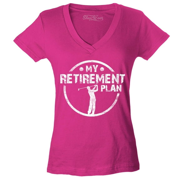 Shop4Ever Women's My Retirement Plan Golfing Slim Fit V-Neck T-Shirt Small Pink