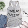thumbnail image 2 of Don't Be Such A Bummer Tank Top, Ladies Racerback Tank Top, Positivity Inspire Motivation Enthusiasm Tank, Silver Gray, X-Large, 2 of 3
