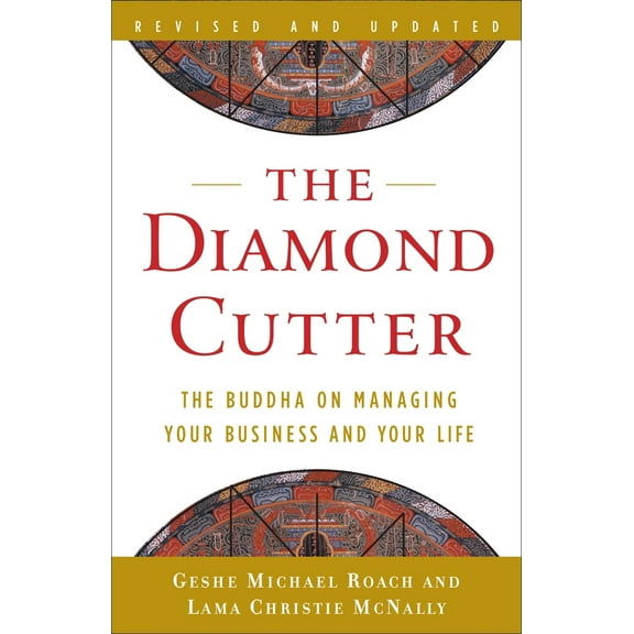 Pre-Owned The Diamond Cutter: The Buddha on Managing Your Business and Your Life (Paperback) 038552868X 9780385528689