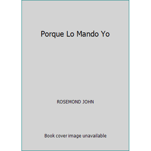 Pre-Owned Porque Lo Mando Yo (Paperback) 9686636544 9789686636543