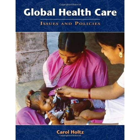 Global Health Care: Issues And Policies, Used [Paperback]