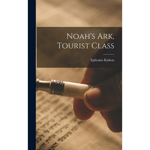 Noah's Ark, Tourist Class, (Hardcover)