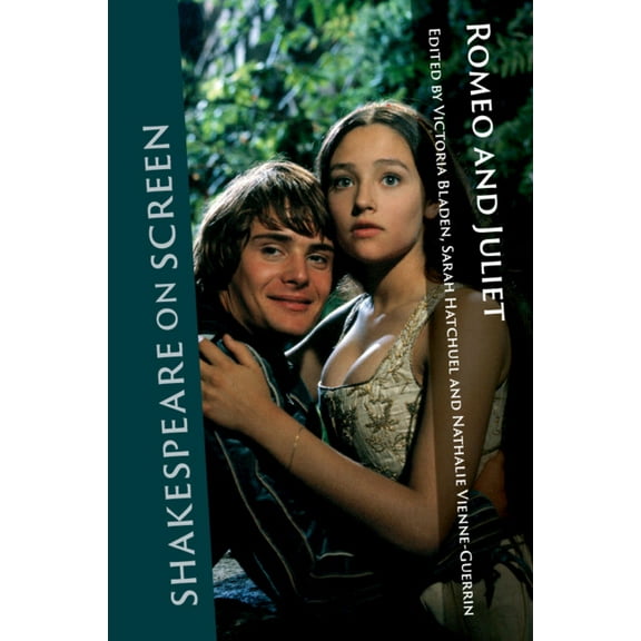 Shakespeare on Screen Shakespeare on Screen: Romeo and Juliet, (Hardcover)