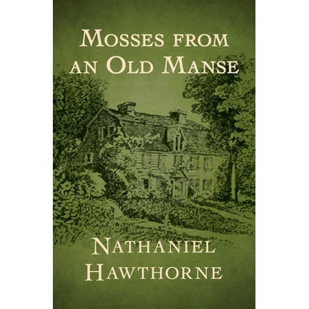 Mosses from an Old Manse - eBook (Best Way To Remove Moss From Driveway)