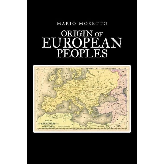 Origins of European Peoples: Part One: Ancient History (Paperback)