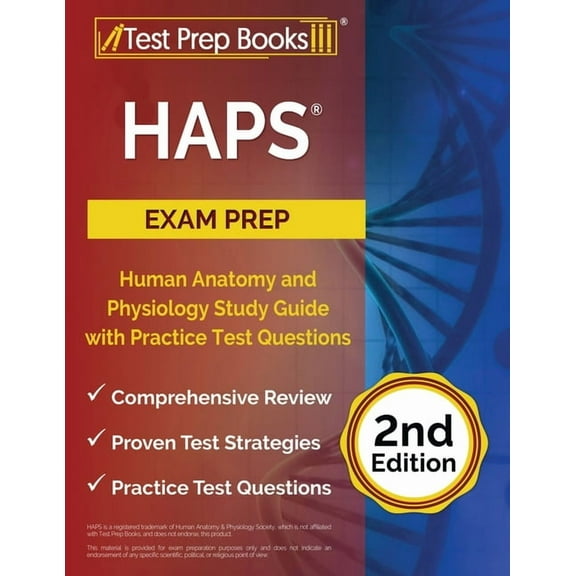 HAPS Exam Prep: Human Anatomy and Physiology Study Guide with Practice Test Questions [2nd Edition], (Paperback)