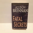 thumbnail image 1 of Pre-Owned Fatal Secrets: A Novel of Suspense (Mass Market Paperback) 0345502752 9780345502759, 1 of 1