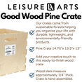 thumbnail image 2 of Good Wood By Leisure Arts Wooden Crate, Wood Crate Unfinished, Crates For Display, Crates For Storage, Wooden Unfinished, Pine, 14.75" X 13.5" X 13", 2 of 7