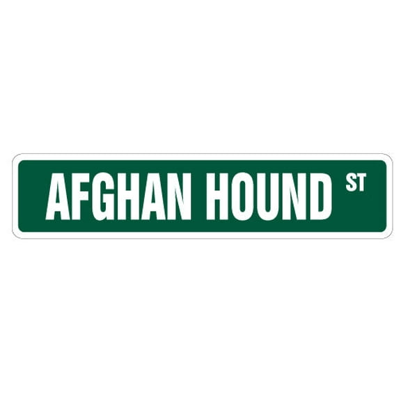 AFGHAN HOUND Street Sign great idea pet dog lover | Indoor/Outdoor |  30" Wide