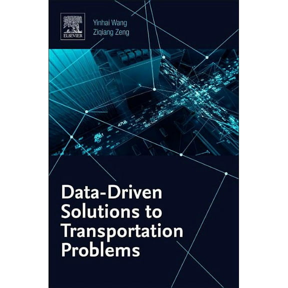 Data-Driven Solutions to Transportation Problems, (Paperback)