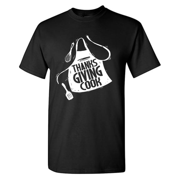 Thanks Giving Cook Sarcastic Humor Graphic Novelty Funny Tall T Shirt