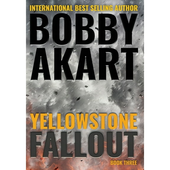 Yellowstone Yellowstone: Fallout, Book 3, (Hardcover)