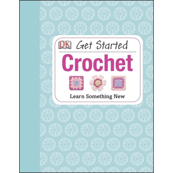 Crochet: Get Started