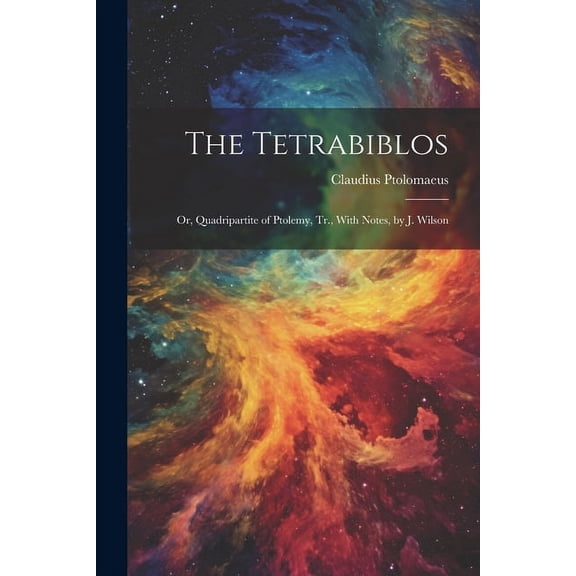The Tetrabiblos, (Paperback)
