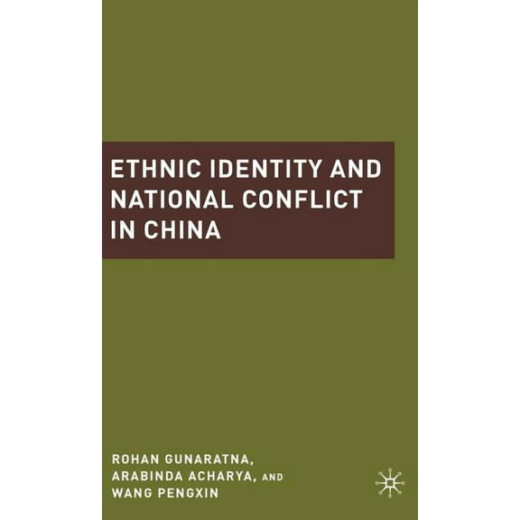 Ethnic Identity and National Conflict in China, (Hardcover)