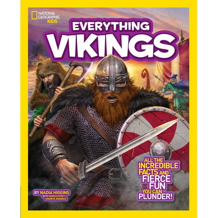 National Geographic Kids Everything Vikings : All the Incredible Facts and Fierce Fun You Can (Best Type Of Plunger)