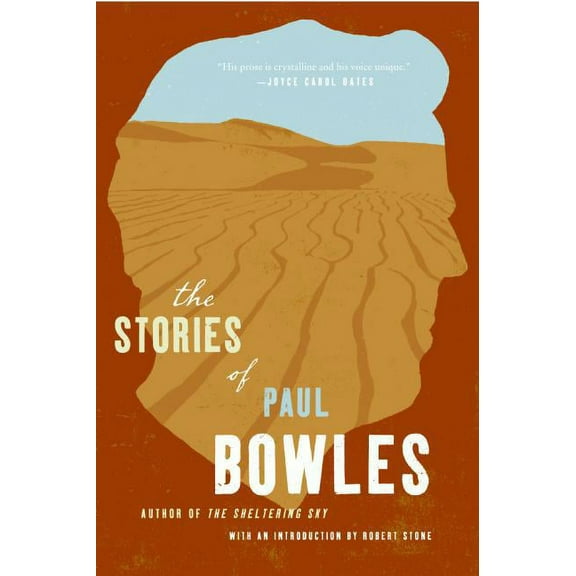 The Stories of Paul Bowles, (Paperback)