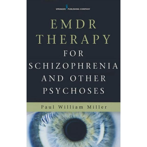 EMDR Therapy for Schizophrenia and Other Psychoses, (Paperback)
