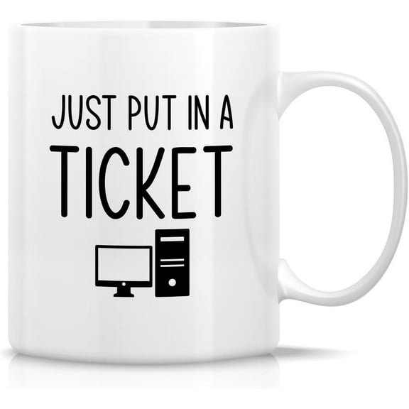 Retreez Funny Technical Tech Support Mug Gift Just Put In A Ticket IT Computer Geek 11 Oz Ceramic Coffee Mugs - Sarcasm Appreciation birthday gifts for him her friends coworker colleague sis bro