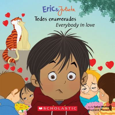 Pre-Owned Eric & Julieta: todos enamorados / Everybody in Love: (Bilingual) (Spanish Edition) (Paperback) 0545355826 9780545355827