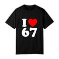 thumbnail image 3 of I Love 67 Heart Print Casual Tee For Men Women Birthday Gift Party Wear L OdeJous Cotton Black, 3 of 5