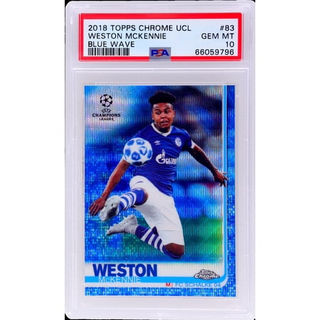 2018 Topps Chrome UCL Blue Wave Weston McKennie #83 /150 PSA 10