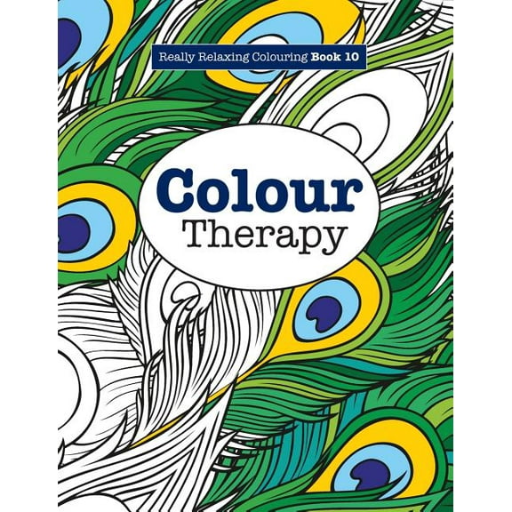 Really RELAXING Colouring Book 10: Colour Therapy (Paperback)