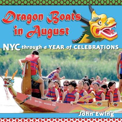Dragon Boats in August : NYC Through a Year of