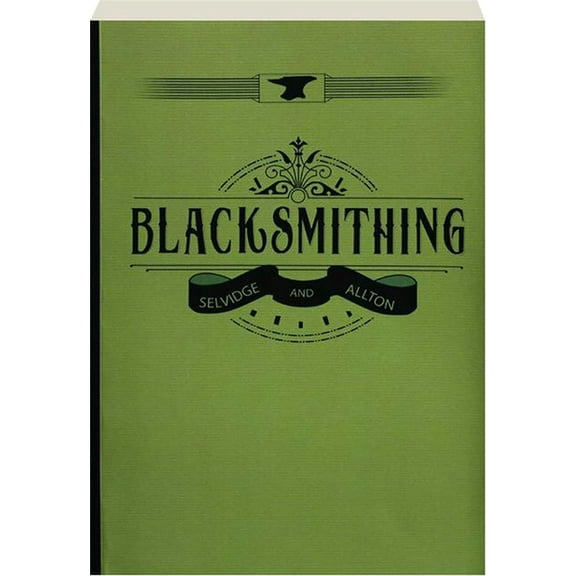 Blacksmithing: A Manual for Use in School and Shop, (Paperback)