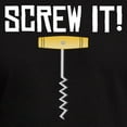 thumbnail image 3 of CafePress - Screw It! Wine Corkscrew T Shirt - Men's Fitted T-Shirt, 3 of 4