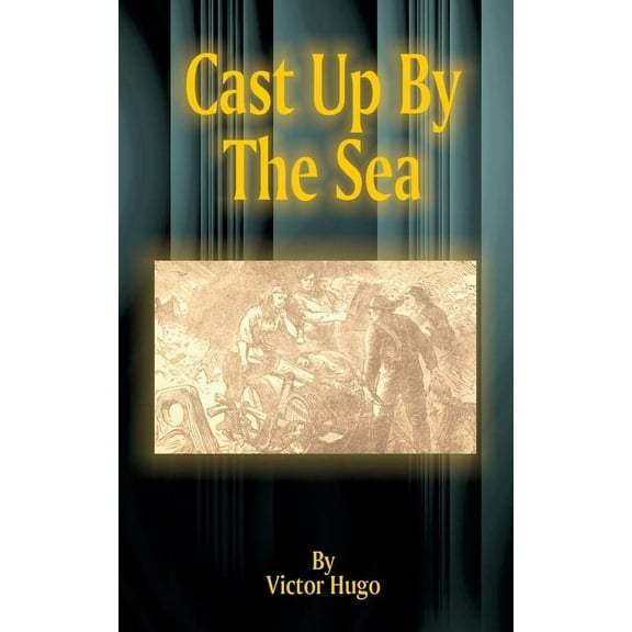 Cast Up by the Sea, (Paperback)