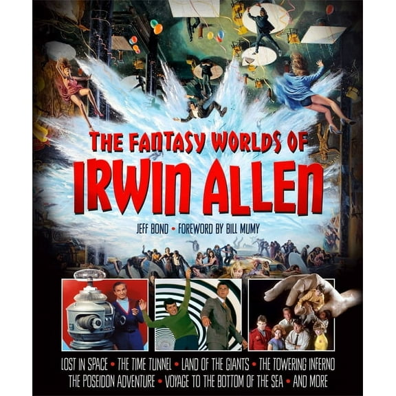 The Fantasy Worlds of Irwin Allen, (Hardcover)