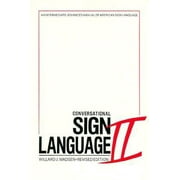 Conversational Sign Language II: An Intermediate [Paperback - Used]