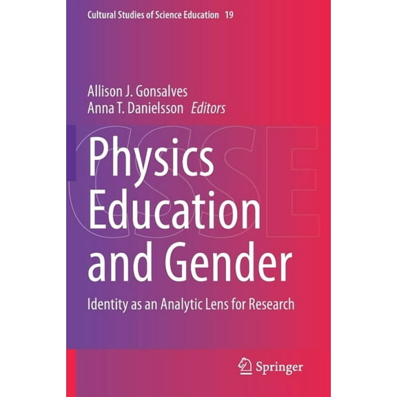 Cultural Studies of Science Education Physics Education and Gender: Identity as an Analytic Lens for Research, Book 19, (Paperback)