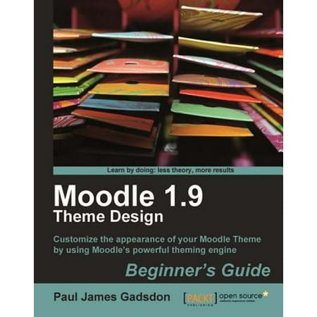 Moodle 1.9 Theme Design: Beginner's Guide - eBook