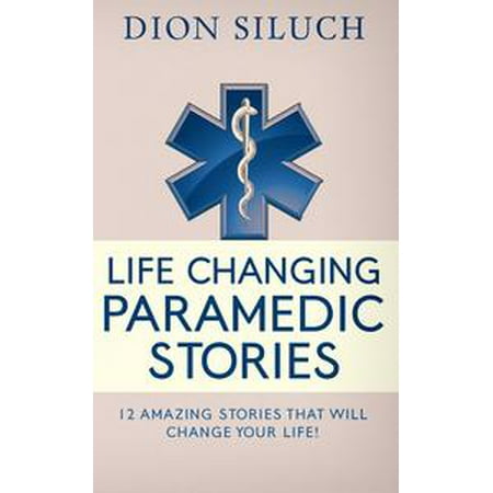 life changing paramedic stories