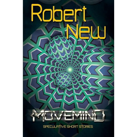 MoveMind: Speculative Short Stories, (Paperback)