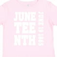 thumbnail image 4 of Inktastic Juneteenth June 19, 1865 Boys or Girls Toddler T-Shirt, 4 of 5