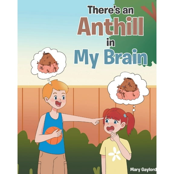 There's an Anthill in My Brain, (Paperback)