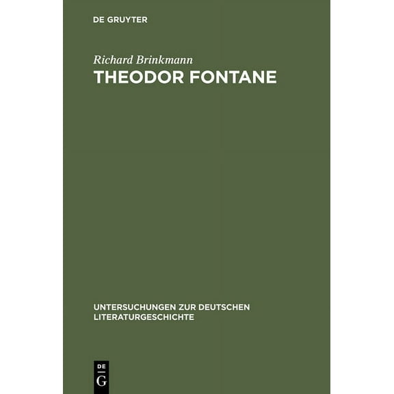 Untersuchungen Zur Deutschen Literaturge Theodor Fontane: Ãber Die Verbindlichkeit Des Unverbindlichen, Book 19, (Hardcover)